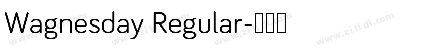 Wagnesday Regular字体转换
